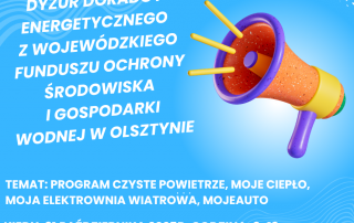 Dyżur Doradcy Energetycznego z Wojewódzkiego Funduszu Ochrony Środowiska i Gospodarki Wodnej w Olsztynie